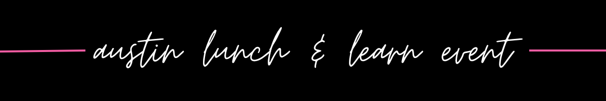 Austin Lunch and Learn Event header